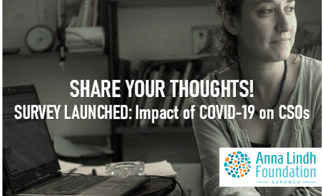 SHARE YOUR THOUGHTS! SURVEY LAUNCHED: Impact of COVID-19 on EuroMed CSOs